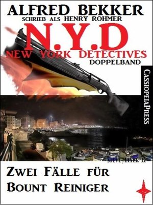 cover image of N.Y.D--Zwei Fälle für Bount Reiniger (New York Detectives)